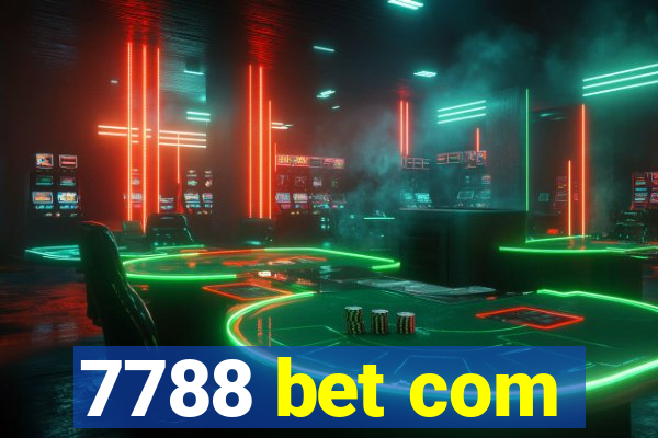 7788 bet com